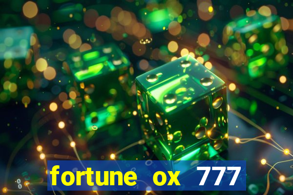 fortune ox 777 fortuna 77